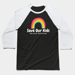 Save our Kids - End Child Trafficking Baseball T-Shirt